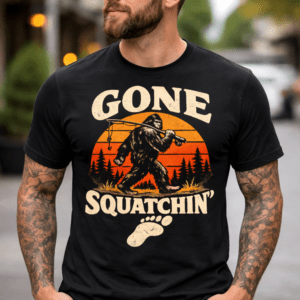 Gone Squatchin’ Sasquatch Shirt – Bigfoot T Shirt Graphic Tee for Men & Women | Funny Squatch Big Foot Outdoor Bigfoot Gifts