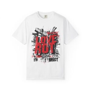 Love Rot T-Shirt, Edgy Street Style Unisex Fashion